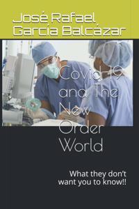 Covid-19 and The New Order World