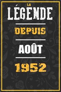 La Légende Depuis AOÛT 1952
