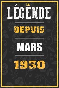 La Légende Depuis MARS 1930