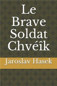 Le Brave Soldat Chvéîk