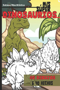 Mis súper dinosaurios