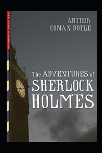 The Adventures of Sherlock Holmes Illustrated