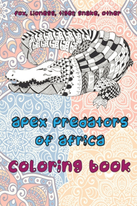 Apex Predators of Africa - Coloring Book - Fox, Lioness, Tiger, Snake, other