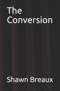 The Conversion