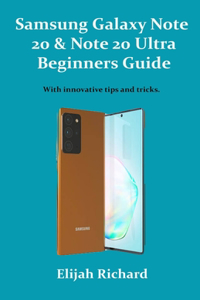 Samsung Galaxy Note 20 & 20 Ultra Beginner's Guide