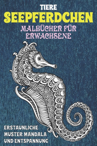 Malbücher für Erwachsene - Erstaunliche Muster Mandala und Entspannung - Tiere - Seepferdchen