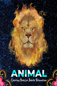 Animal coloring book for adults relaxation: 80 Animals Coloring Pages For Fun, Relaxation and Stress Relief