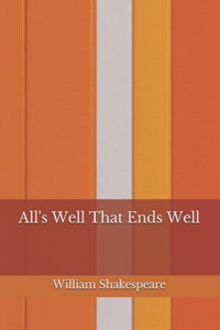 All's Well That Ends Well