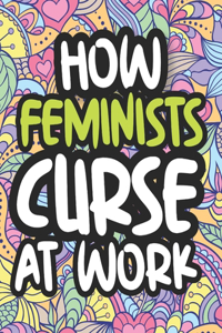 How Feminists Curse At Work