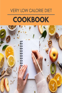 Very Low Calorie Diet Cookbook