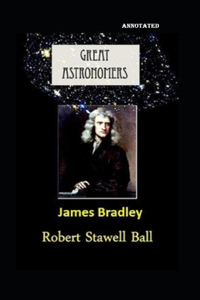 Great Astronomers James Bradley annotated