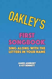 Oakley's First Songbook
