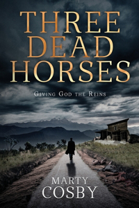 Three Dead Horses