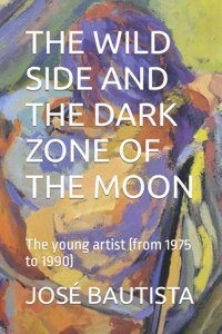 Wild Side and the Dark Zone of the Moon