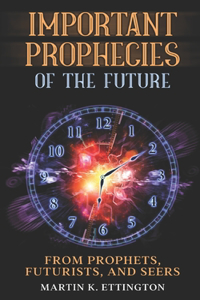 Important Prophecies of the Future