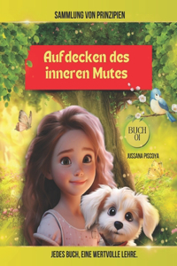 Aufdecken des inneren Mutes