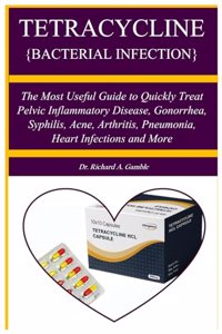 Tetracycline {Bacterial Infection}