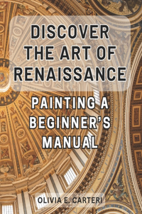 Discover the Art of Renaissance Painting