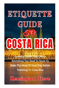Etiquette Guide to Costa Rica