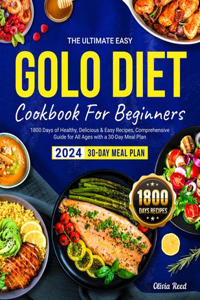 The Ultimate Easy GOLO DIET Cookbook For Beginners 2024