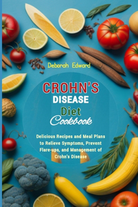 Crohn's Disease Diet Cookbook
