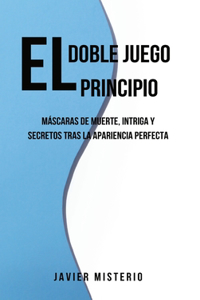 El Doble Juego - El principio