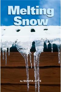 Science, a Closer Look, Grade K, Leveled Readers - Melting Snow (6 Copies)