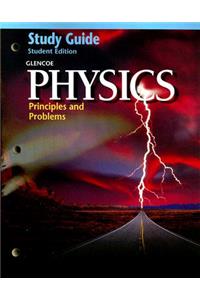 Glencoe Physics: Principles & Problems, Study Guide, Student Edition