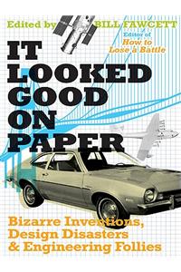 It Looked Good on Paper