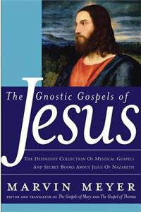 The Gnostic Gospels of Jesus