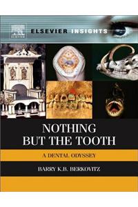 Nothing But the Tooth