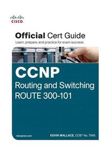 CCNP Routing and Switching ROUTE 300-101 Official Cert Guide
