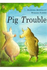 Pig Trouble (Picture Puffin)