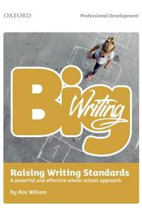 Big Writing: Raising Writing Standards