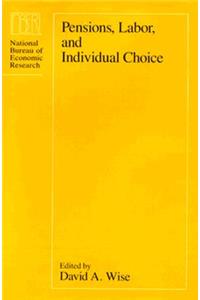 Pensions, Labor, and Individual Choice