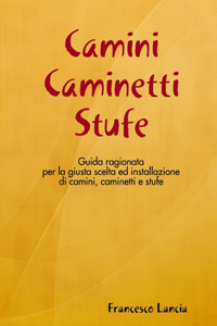 Camini Caminetti Stufe