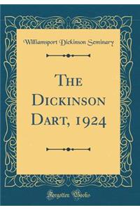 The Dickinson Dart, 1924 (Classic Reprint)