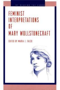 Feminist Interpretations of Mary Wollstonecraft