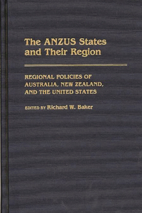 The Anzus States and Their Region