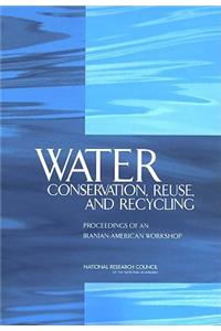 Water Conservation, Reuse, and Recycling