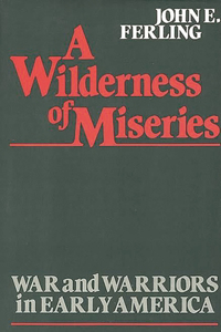 A Wilderness of Miseries