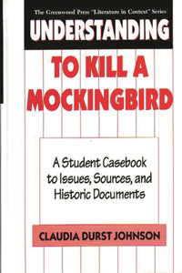 Understanding to Kill a Mockingbird