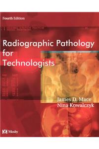 Radiographic Pathology for Technologists