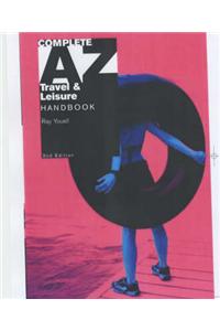 Complete A-Z Travel and Leisure Handbook