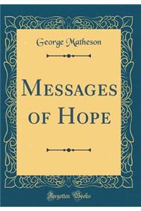 Messages of Hope (Classic Reprint)