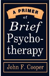 A Primer of Brief Psychotherapy