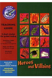 Navigator FWK: Heroes and Villans Teaching Guide