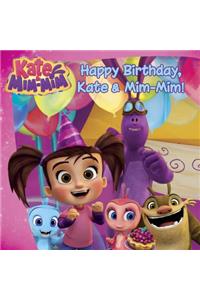 Happy Birthday, Kate and Mim-Mim!