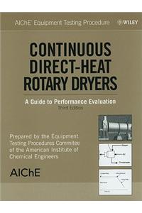 AIChE Equipment Testing Procedure - Continuous Direct-Heat Rotary Dryers