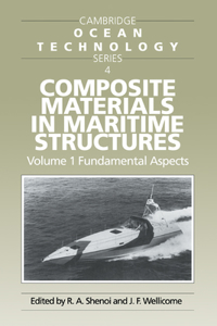 Composite Materials in Maritime Structures: Volume 1, Fundamental Aspects